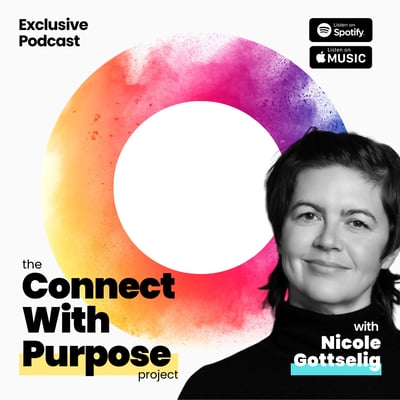 The Connect With Purpose Project - With Nicole Gottselig The Connect With Purpose Project - With Nicole Gottselig